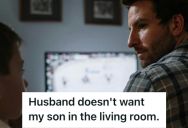 Her Husband Was Being Unreasonably Mean Towards Her Son, So She’s Thinking About Divorcing Him