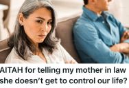 Her Mother-In-Law Was Controlling Every Aspect Of Her Married Life, So She Finally Snapped And Let Her Have It