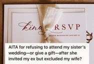 Woman Decided To Skip Her Sister’s Wedding Because Her Wife Was Not Invited, But Now She’s Being Accused Of Being Petty And Overreacting