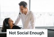 His Boss Told Him To Socialize More At Work, So The Employee Followed Advice But Got Called Out For Talking Too Much