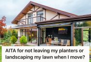 Man Refused To Give In To The Homebuyers’ Demands And Leave His Planters For Them, So They Called Him A Selfish Jerk