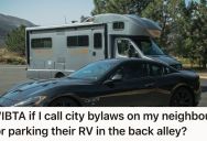 Her Neighbors Parked Their RV In The Back Alley And Partially Blocked Her Garage, So She Plans To Report Them To The Local Authorities
