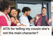 His Cousin Kept Interrupting Everyone To Get Attention, So This Young Man Told Her She’s Not The Main Character
