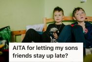 Woman Let Her Son And His Friends Stay Up Late During A Sleepover, But The Mother Of One Of The Kids Called Her Irresponsible