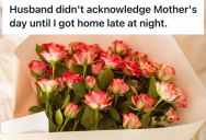 Woman Felt Neglected On Mother’s Day, So She Ignored The Last-Minute Flowers Her Husband Gave Her