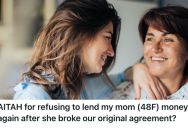 Her Mom Constantly Guilt-Tripped Her To Extend A Loan Repayment, But This Woman Doesn’t Want To Lend Her Mom Money Again