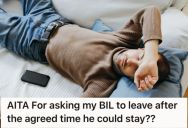 His Brother-in-Law Stayed With Them For Six Weeks And Asked To Extend His Stay For Another Twelve, But He Decided To Kick Him Out Instead