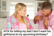 Daughter Bans Dad’s Girlfriend From Upcoming Birthday Party, But Her Father Gives Her An Ultimatum