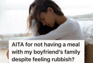 Woman Feels Too Stressed Out To Socialize With Her Boyfriend’s Family, But He Claims That Her Refusal To Join Them For Dinner Makes Him Look Bad