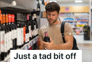 Employees Have To Check The Customer’s ID In Order To Buy Alcohol At This Grocery Store, But One Customer Failed The Test