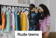 Rude Teenagers Came Into The Store And Started Making A Scene, But This Employee Isn’t Sure She Handled It Well