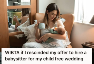 Woman Offered A Babysitter For Her Child-Free Wedding, But She’s Anticipating That Her Sister Will Simply Sneak Her Baby Into The Ceremony