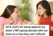 Older Sister Doesn’t Think It’s A Good Idea For Her Mom And Younger Sister To Visit Their Uncle, But Her Younger Sister Won’t Listen
