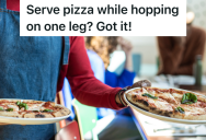 Employee Is Injured At Work, But The Manager Insists He Has To Keep Waiting Tables Anyway