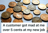 New Retail Employee Made A Small Mistake At The Cash Register, So One Rude Customer Took It As An Excuse To Be Cruel