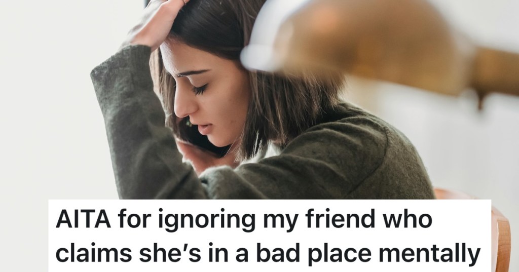 Woman Claims She’s Always In Crisis, But Her Grieving Friend Is Sick Of The Drama