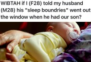 Dad Demands Strict Bedtime Even With A Newborn, But Mom Says Fatherhood Doesn’t Clock Out