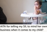 Her Sister-In-Law Was Giving Her Baby Tips, But The Unwanted Advice Has Flourished Into A Big Rift