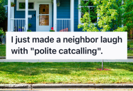 He Shouted What Sounded Like A Catcall, So One Passing Woman Got Ready to Fight, But Ended Up Laughing When She Realized He Complimented Her
