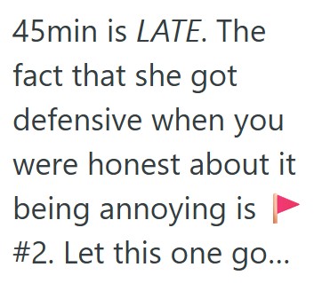 comment 1 53 A Date Texted At The Last Minute Saying She Would Be 45 Minutes Late, So He Wants To Tell Her To Forget It