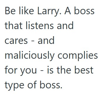 comment 1 97 Her Bosss Boss Declined His Request To Modify Her Schedule, So Her Boss Made Sure That Work Didnt Get Done Until He Signed Off On The Modified Schedule