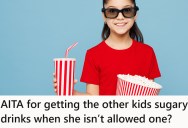 Teenager Went To The Movies With His Younger Sister And Her Friends, So They Got Sugary Drinks For All But One Kid. Now Their Girlfriend Says That Was The Wrong Move.