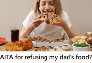 Her Dad Says She’s Not Eating Enough, But It’s Not Clear Just How Much He Thinks “Enough” Would Be