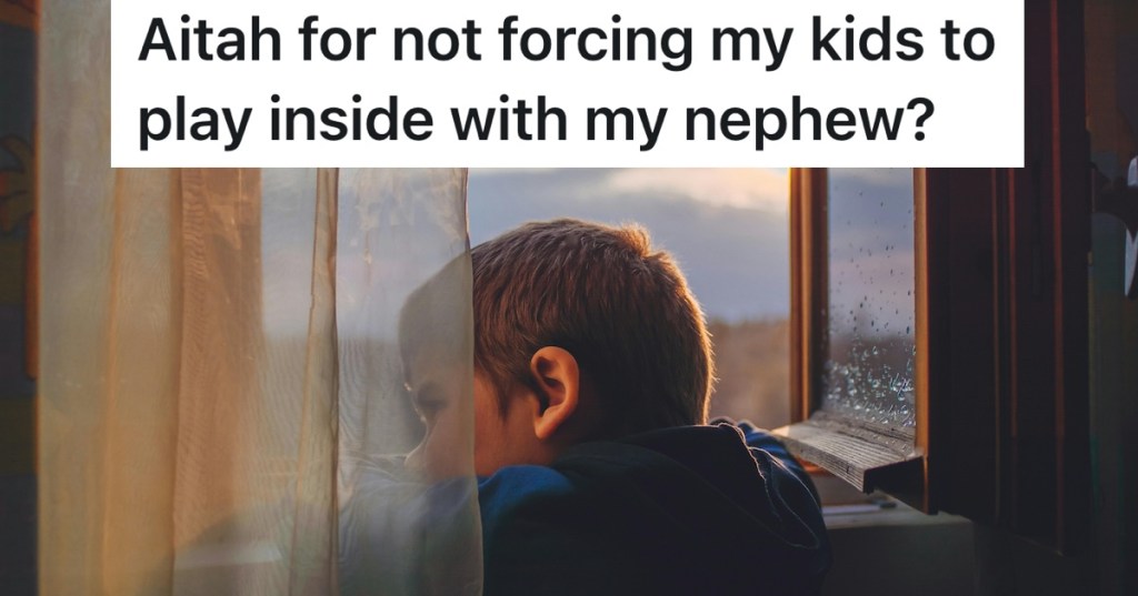 Kid Refuses To Play Outside With Cousins So His Aunt Lets Him Stay In, And Now His Parents Say She’s Encouraging Exclusion
