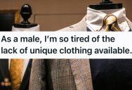 Men’s Clothing Stayed Predictable And Dull For Too Long, So One Frustrated Man Demanded The Variety Women’s Fashion Has Had For Years