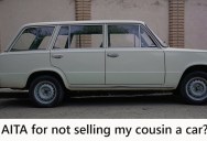 Daughter Inherited A Car From Her Late Father, So Her Cousin’s Family Tried To Buy Her Other Vehicle. But When They Couldn’t Come Up With The Money, She Sold It To Somebody Else And The Fam Isn’t Happy About It.