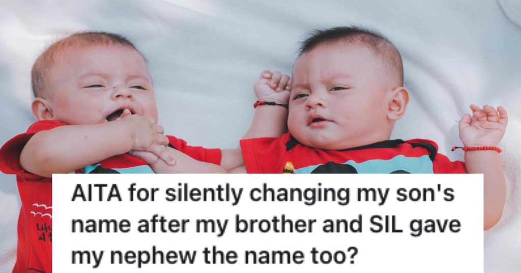 Couple Welcomes A New Baby Boy, But Decided To Silently Change His Name After His Brother And Sister-In-Law Stole The Exact Same Name For Their Baby