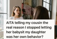 Parent Finds Cousin’s Controversial Stan Account, So She Thinks She’s A Bad Influence And Stops Asking Her To Babysit Her Daughter