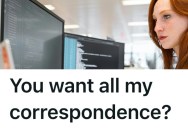 Micromanaging Boss Requests All Communications Cross Her Desk, So She Ends Up With Hundreds Of Screenshots