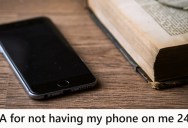 She Doesn’t Like To Have Her Phone With Her All The Time, But Her Boyfriend Says That’s A Problem