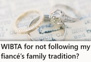 She Believes The Family Heirloom Rings Would Bring “Bad Karma” To The Marriage, But It Seems Like Rejecting Them Is Just As Destructive