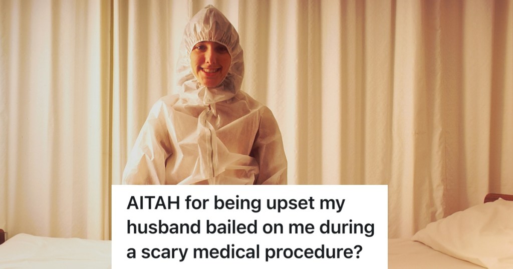 Wife Had A Medical Scare And Needs Her Husband's Support, But He Bails And She Doesn't Know If She Should Express Her Disappointment