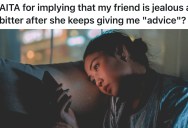 Friend Keeps Criticizing Her Stay-At-Home-Mom Lifestyle, So She Snaps and Says Maybe She’s Just Jealous No One Sticks Around