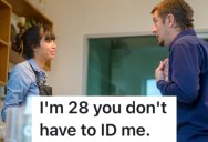 Customer Refused to Show An Employee Their I.D., So They Refused To Let Him Buy Anything That Required One