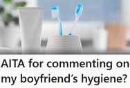 Her Boyfriend Wasn’t Brushing His Teeth In The Morning, And She Can’t Believe She Has To Tell A Grown Man To Do That