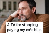 His Ex Has A New Boyfriend Moving In With Her, So He Said He’s Not Going To Give Her Money For Her Bills Anymore