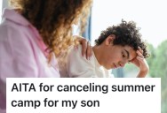 Her Son Was Exposed To Bad Behavior By His Cousin, So She Won’t Let Him Go Away To Camp With Him Anymore