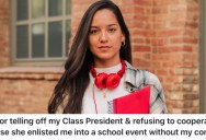 A Fellow Student Signed Her Up To Participate In A School Event Without Her Permission, So She Wouldn’t Participate