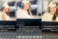Employee Was On A Zoom Call When An Earthquake Hit San Diego. – ‘Hold on, it’s a good one.’
