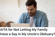 Their Dad Didn’t Tell Anyone That Their Uncle Passed Away, So They Wrote An Obituary For Him Without Their Dad’s Permission
