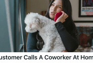 She Was The Most Trusted Employee In The Store, But A Customer Crossed A Line When They Called Her At Home On Her Day Off