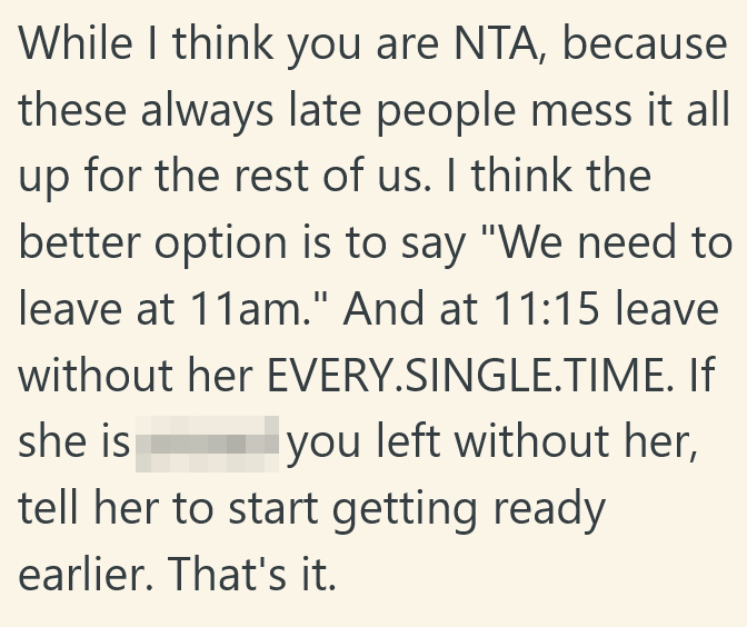 2025 08 11 19 55 06 His Girlfriend Makes Them Late For Absolutely Everything, So He Just Started Lying To Her About What Time Things Started