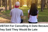 She’s Been Trying To Plan A Date, But Something Always Comes Up On His End. Now She’s Had Enough, And Is Considering Giving Up On Him Altogether.