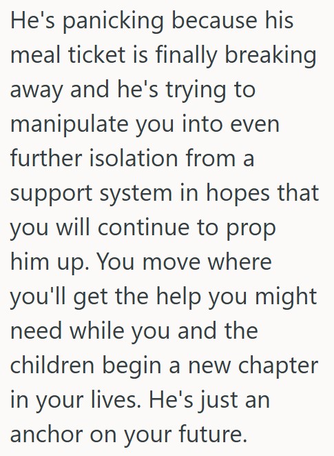 Comment 2 106 She Realized She Was Unhappy After Moving To A New Place, And Is Now Saying She Will Be Taking Their Kids And Moving Home