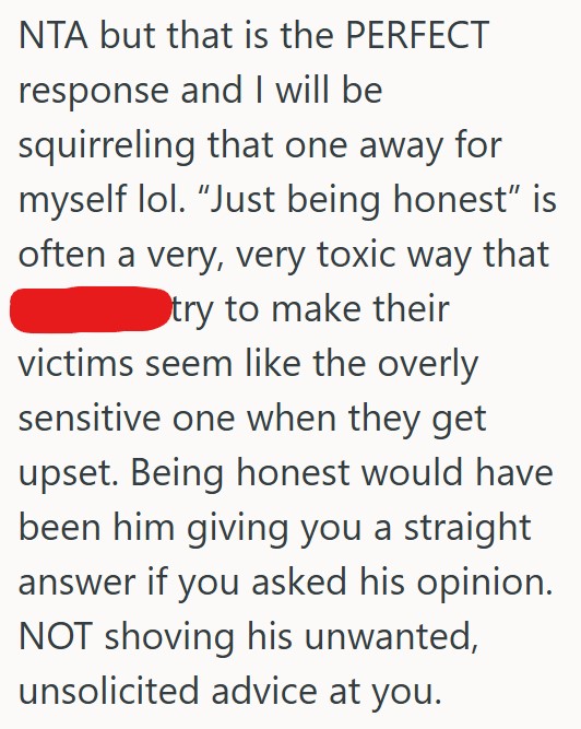 Comment 2 52 Her Sister Was Dating A Jerk Who Claimed He Was Just Brutally Honest, But When She Made A Brutally Honest Joke Back, He Couldnt Take It