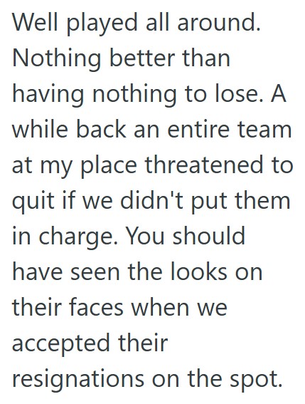 Comment 2 57 Another Manager Tried To Fire His Employee, So He Turned The Tables, Got That Manager Fired And Earned Himself Severance And A Better Job